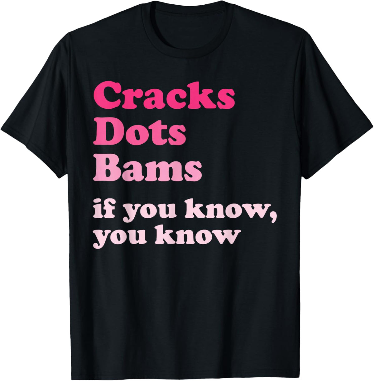Cracks Dots Bams If You Know, You Know Funny Mahjong T-Shirt - Black