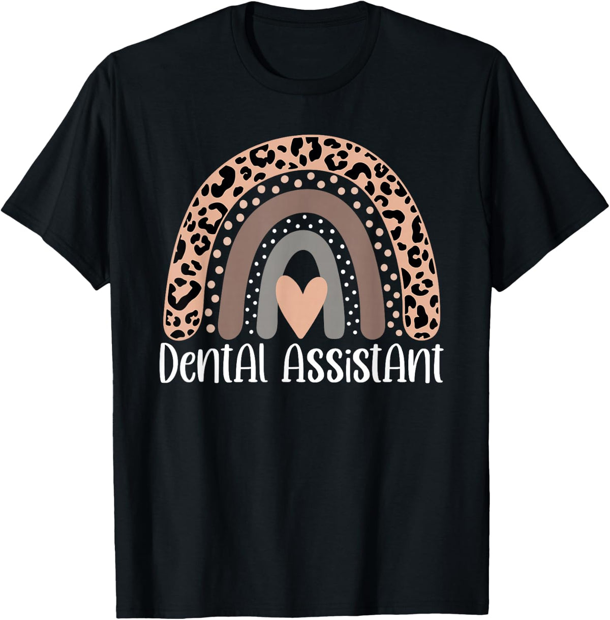 Dental Assistant leopard rainbow healthcare workers T-Shirt - Black