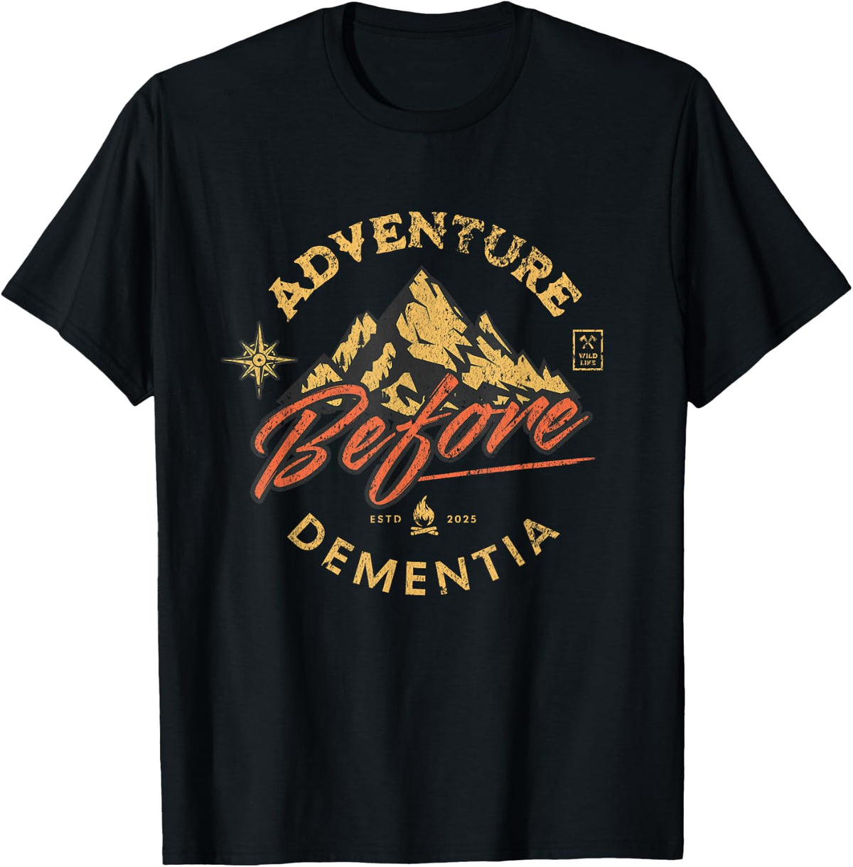 Adventure Before Dementia Hiker Men Women T-Shirt - Black
