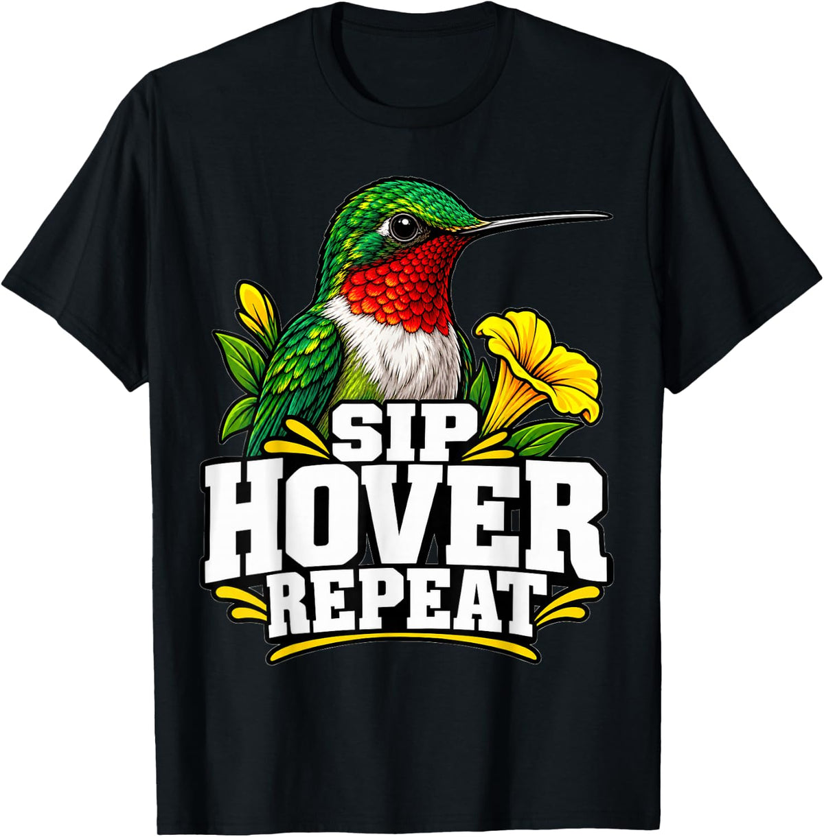 Hummingbird Sip Hover Repeat Bird Lover Birding T-Shirt - Black