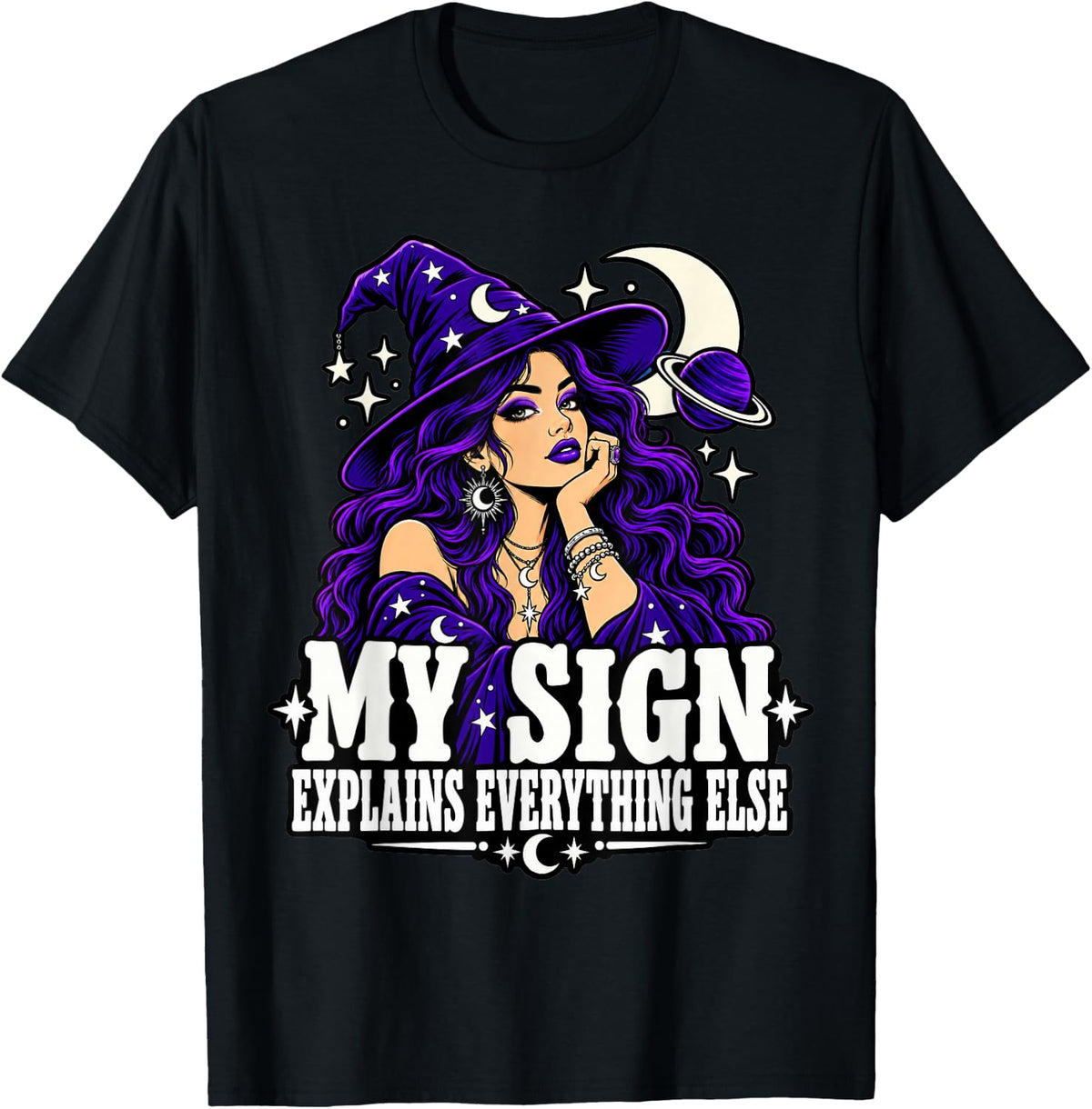 Astrology My Sign Explains Everything Else Moon Cosmic Fans T-Shirt - Black