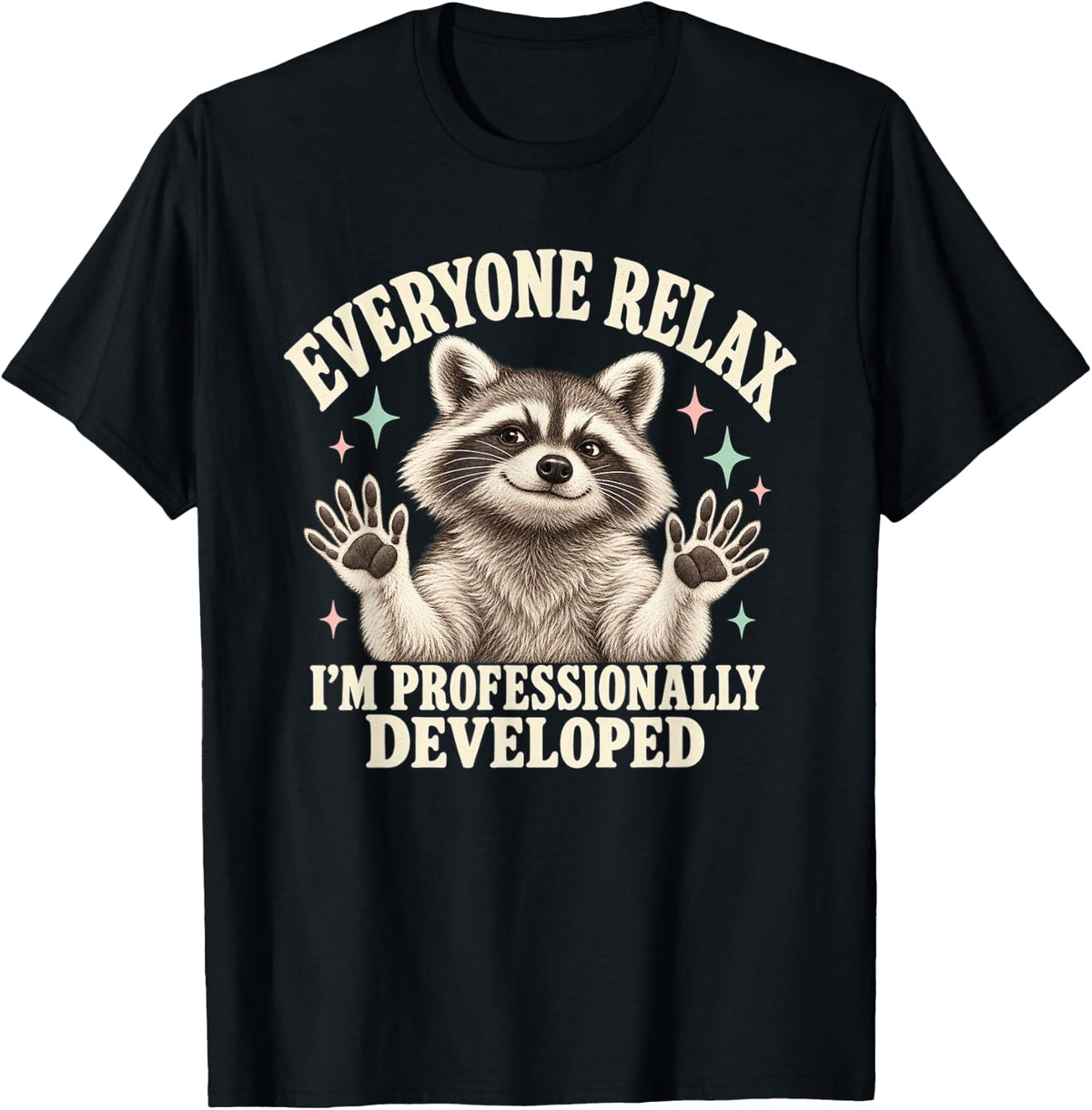 Vintage Raccoon Everyone Relax I'm Professionally Developed T-Shirt - Black