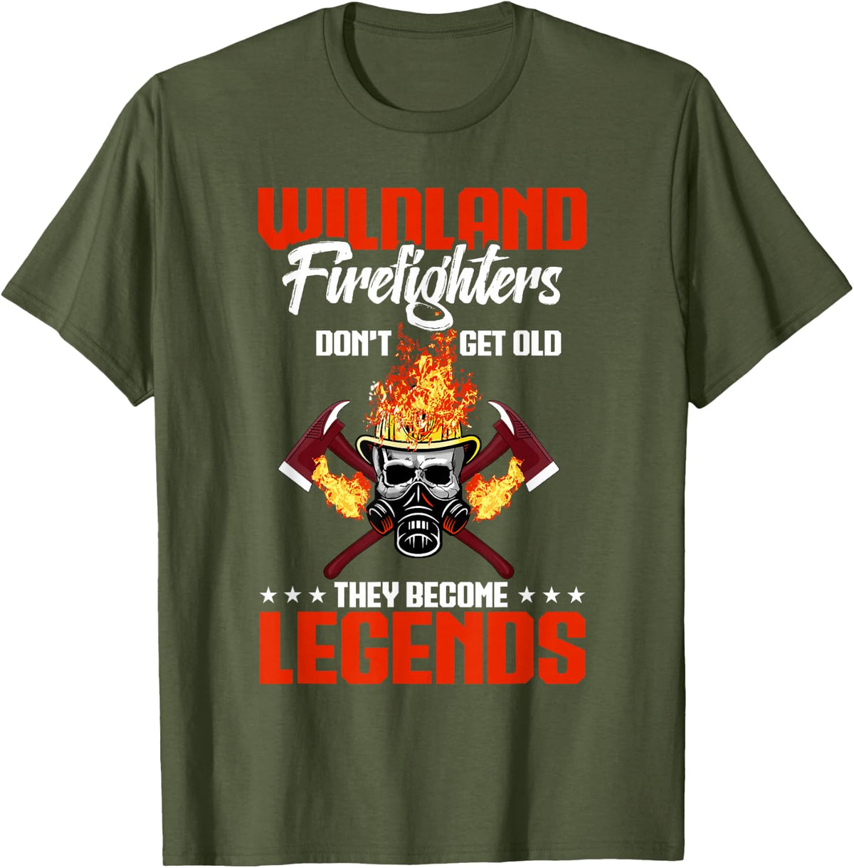 Widlland Fireman Fire Rescue Legends Wildland Fireman T-Shirt - Olive Green