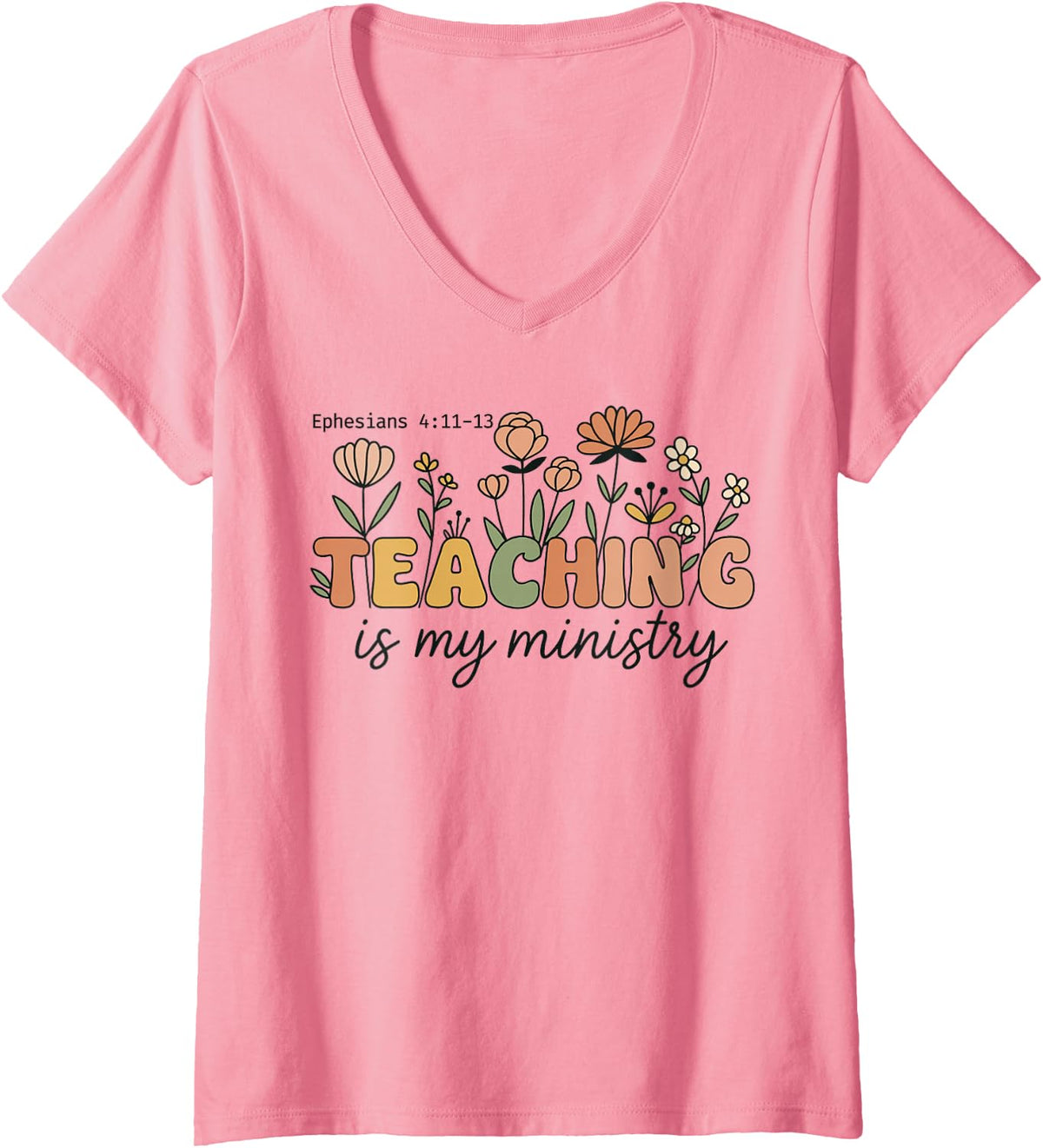 Women's Teaching is My Ministry Scripture Christian Jesus Teacher V-Neck T-Shirt - Pink