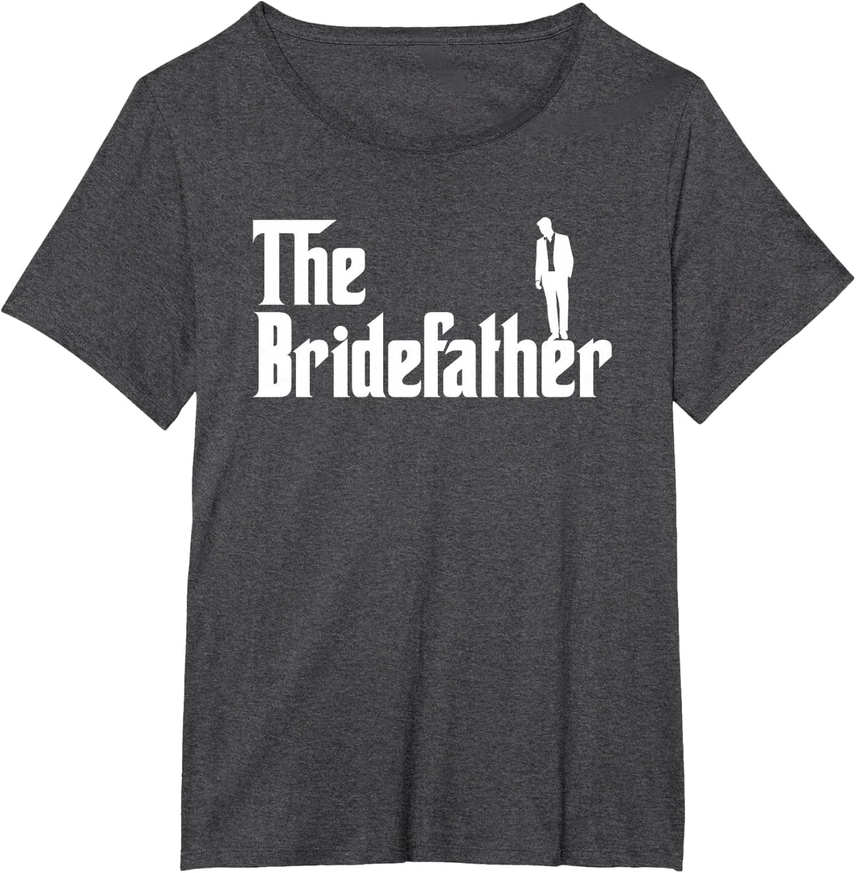 The Bridefather Father Of The Bride Wedding Ceremony Lover T-Shirt - Dark Heather Grey