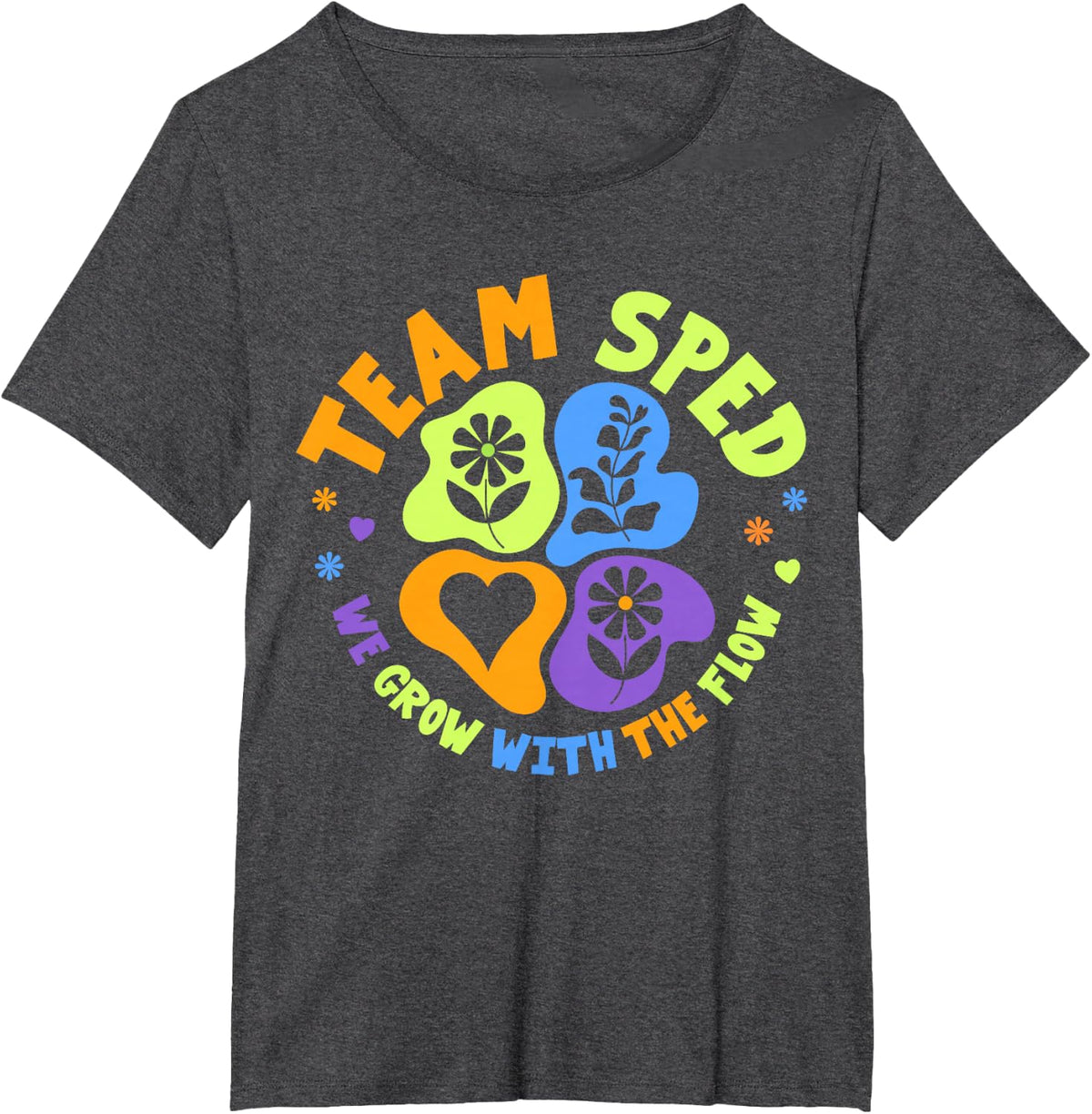 Team SPED We Grow With The Flow, Special Ed Teacher T-Shirt - Dark Heather Grey