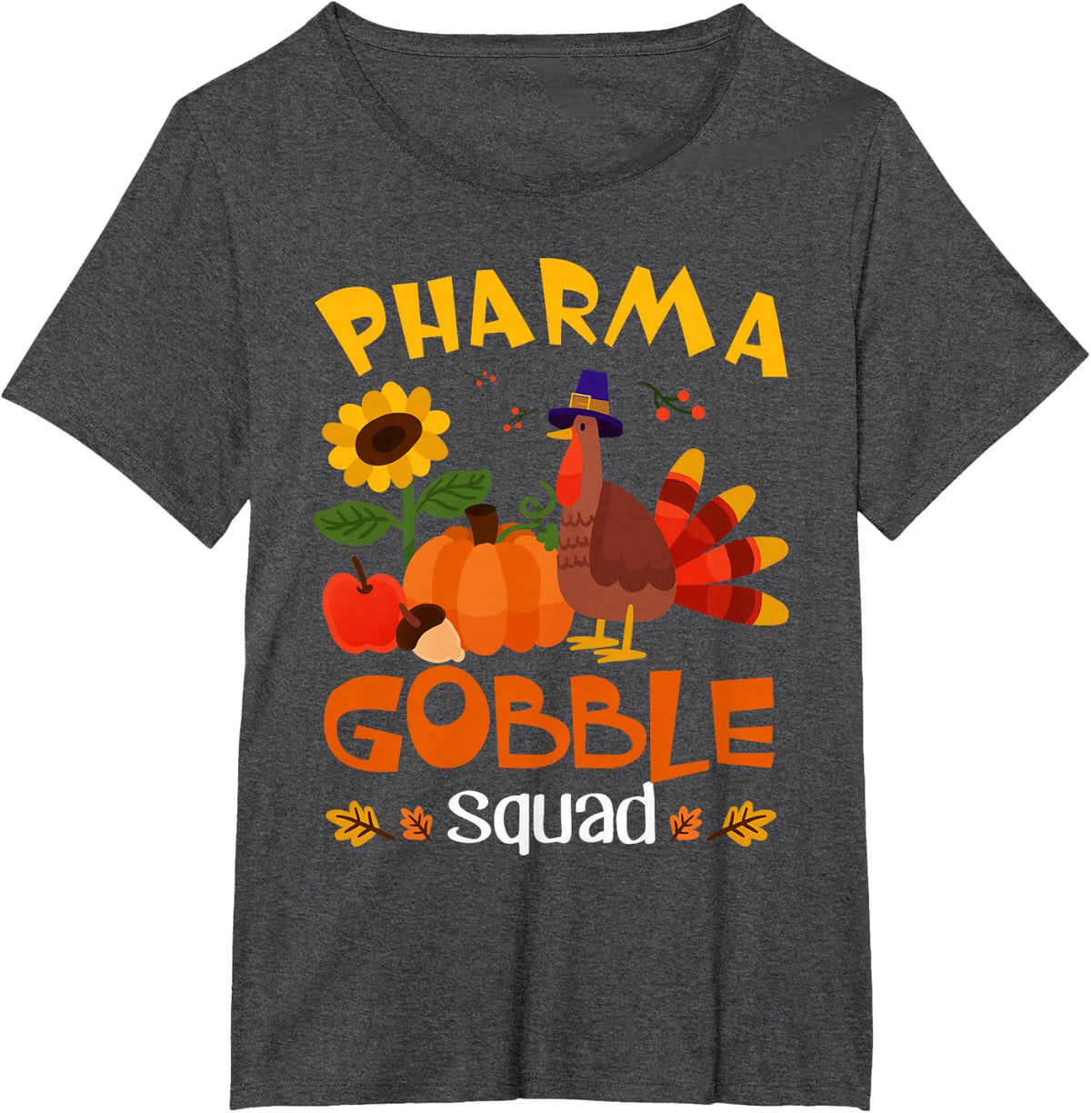 Pharma Gobble Squad Turkey Thanksgiving T-Shirt - Dark Heather Grey