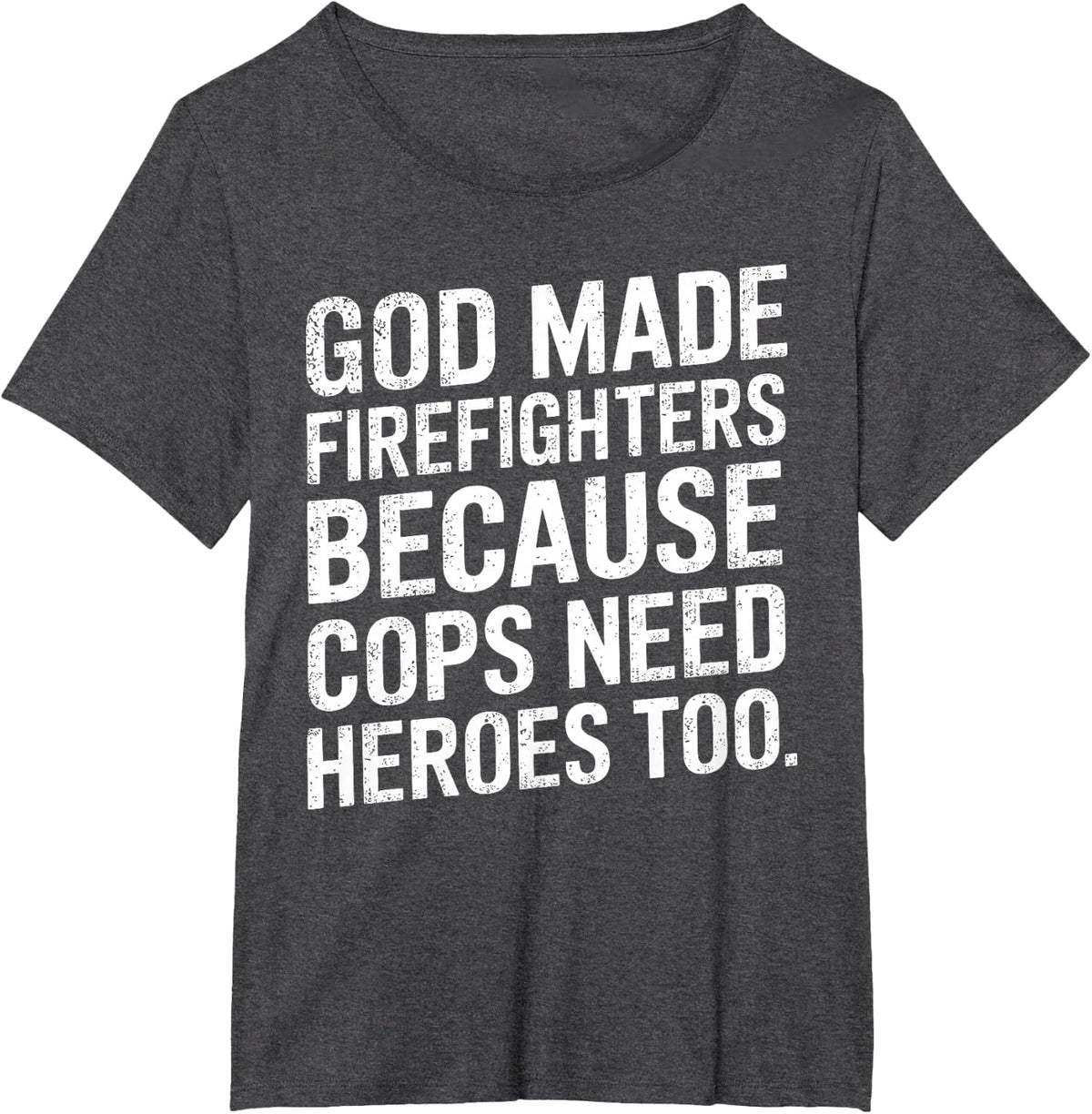 Funny Firefighter Art For Men Women Fireman Gag Fire Fighter T-Shirt - Dark Heather Grey
