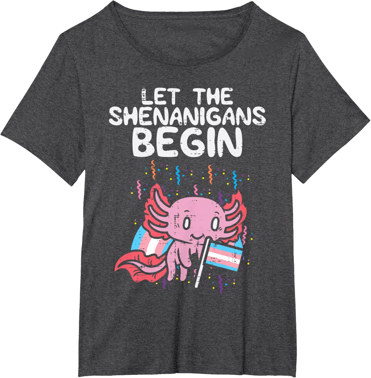 Axolotl Transgender Flag Shenanigans Trans Transsexual Pride T-Shirt - Dark Heather Grey
