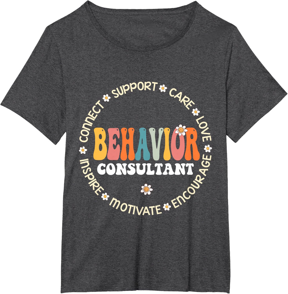 Behavioral analysis Behavior Consultant Squad & Therapist T-Shirt - Dark Heather Grey