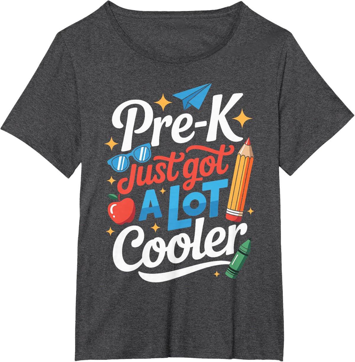 Funny Pre-K Just Got A Lot Cooler T-Shirt - Dark Heather Grey