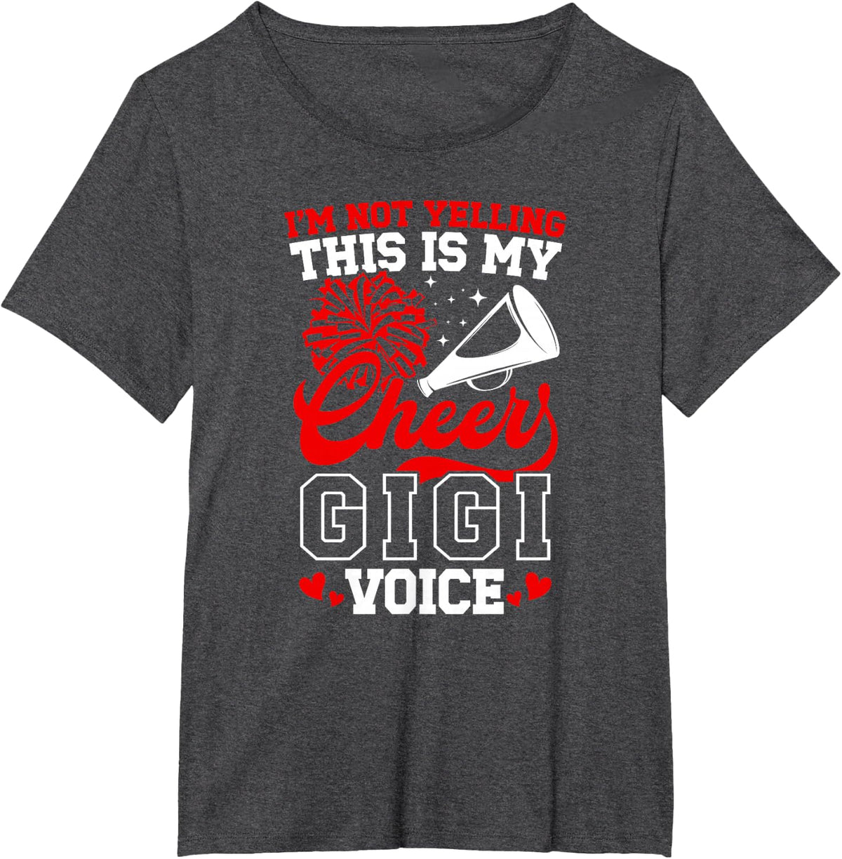 Cheer Gigi Voice Gigi of A Cheerleader Gigi Grandma T-Shirt - Dark Heather Grey