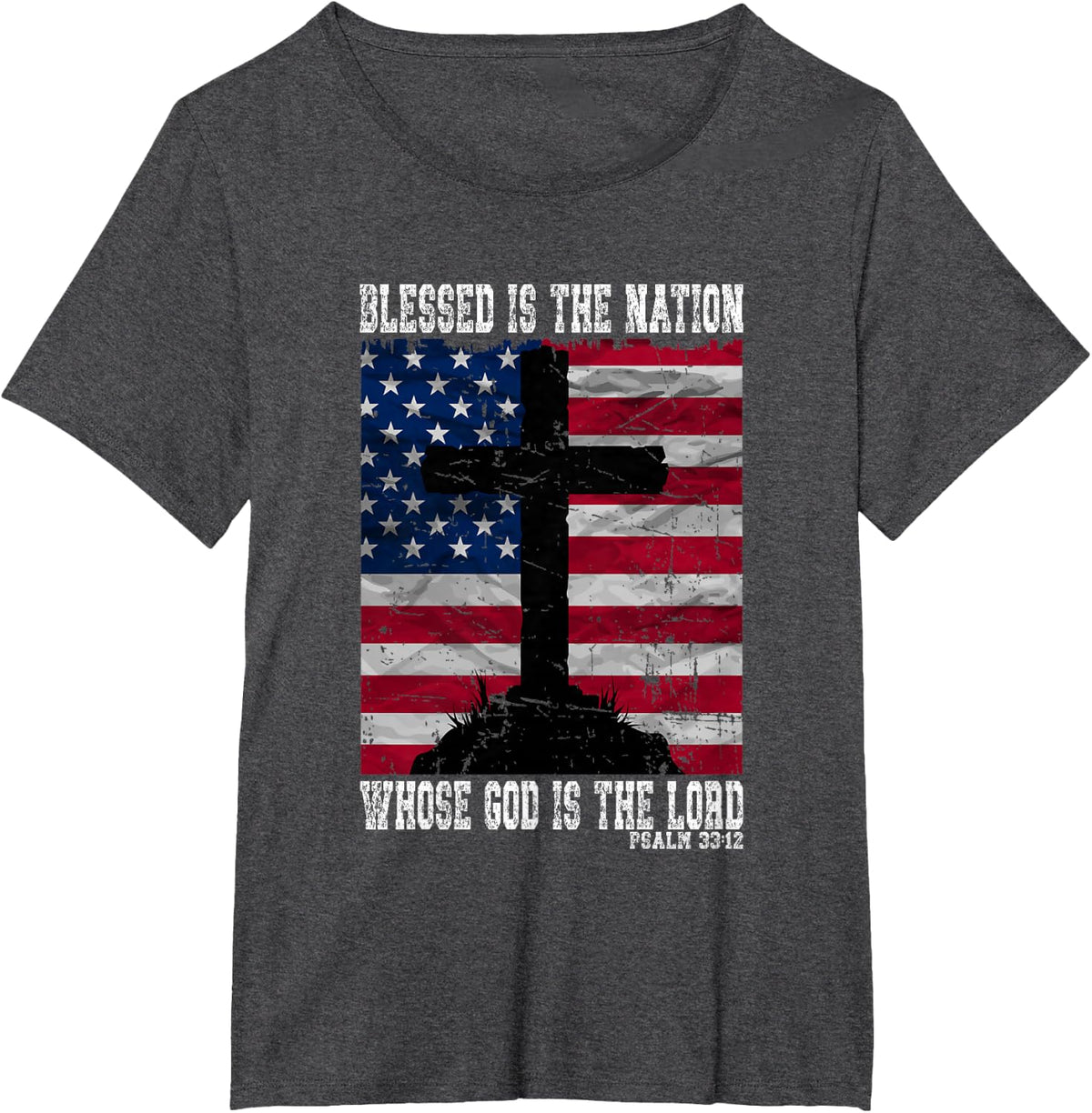 Cross and Flag Blessed Is The Nation Patriotic Christian Art T-Shirt - Dark Heather Grey