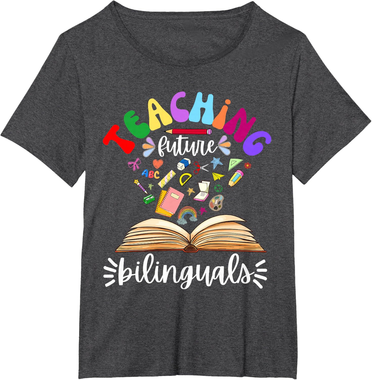 Cute Teaching Future Bilinguals Teacher Language Teachers T-Shirt - Dark Heather Grey
