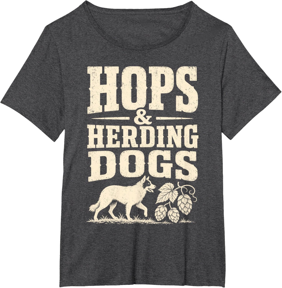 Herding Dogs and Hops Beer Sheepdog Collie Dog Lover T-Shirt - Dark Heather Grey