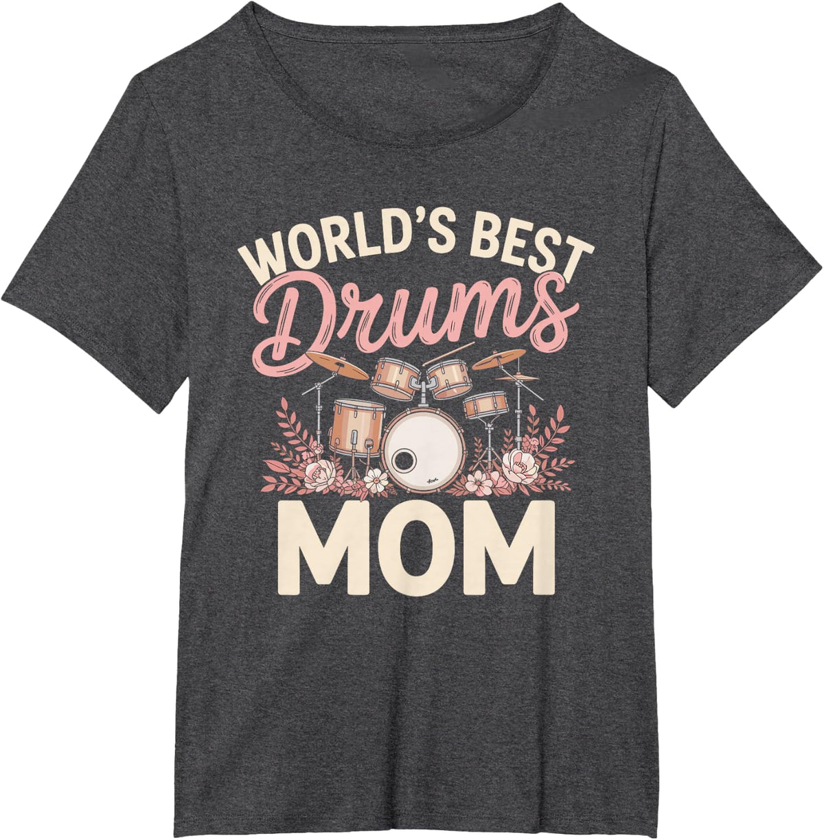 World's Best Drums Mom Drummer T-Shirt - Dark Heather Grey