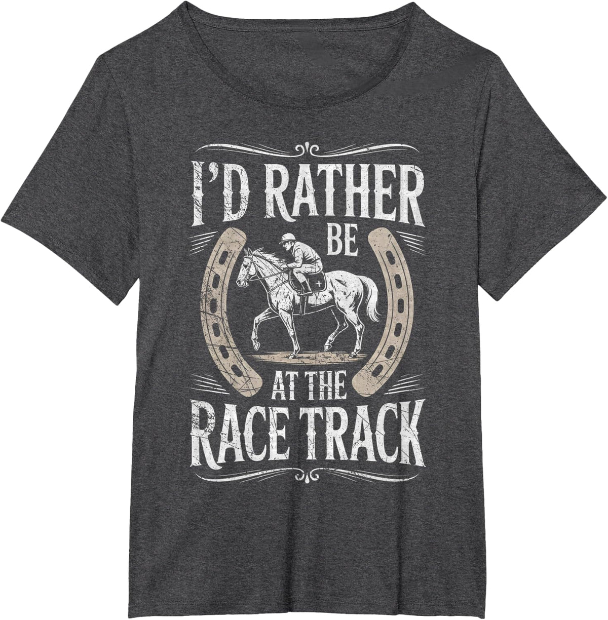 I'd Rather Be at The Race Track Funny Horse Racing Derby T-Shirt - Dark Heather Grey