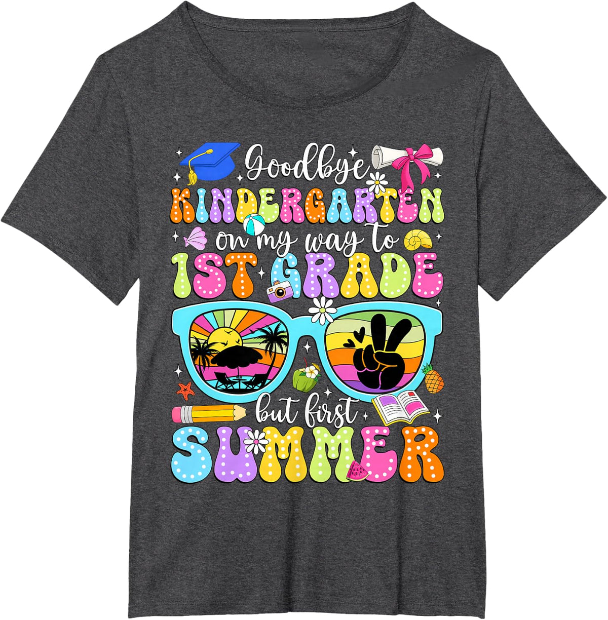Goodbye Kindergarten Hello 1st Grade Graduation Tees T-Shirts for Boys Girls Kids - Dark Heather Grey