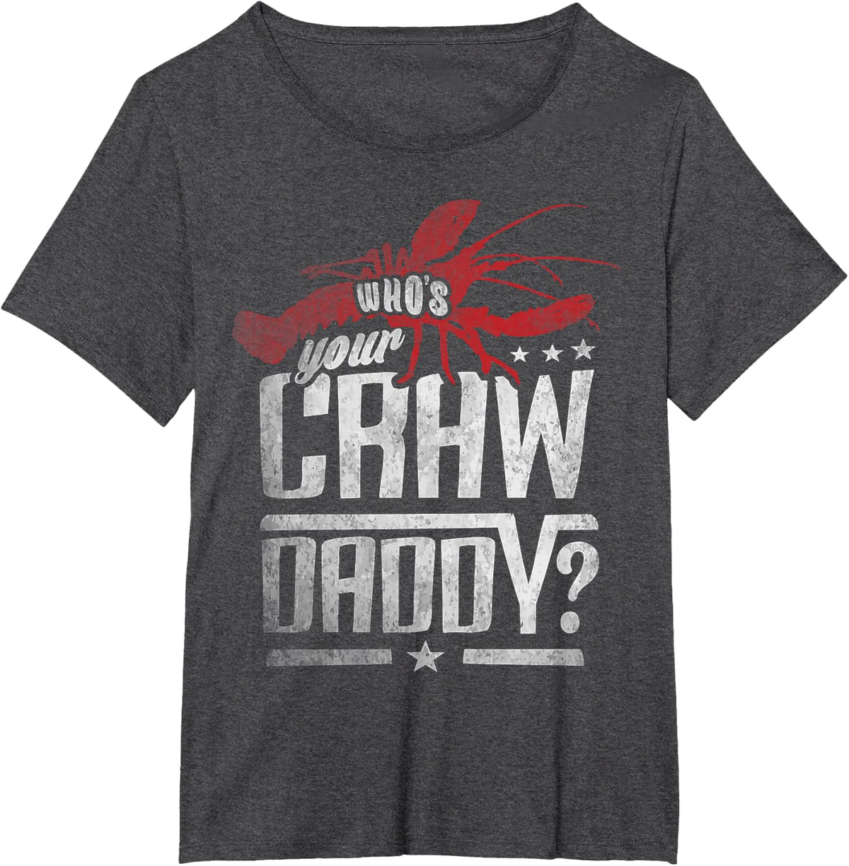 Who's Your Craw Daddy Shirt Crawfish Boil Funny Cajun Men T-Shirt - Dark Heather Grey