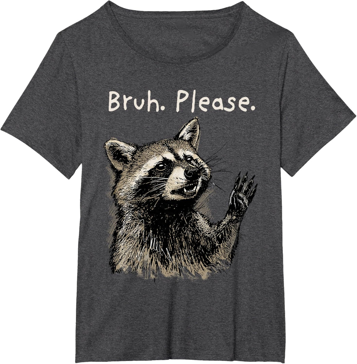 Raccoon Shirt Bruh Please Gag Racoon Funny Trash Panda T-Shirt - Dark Heather Grey