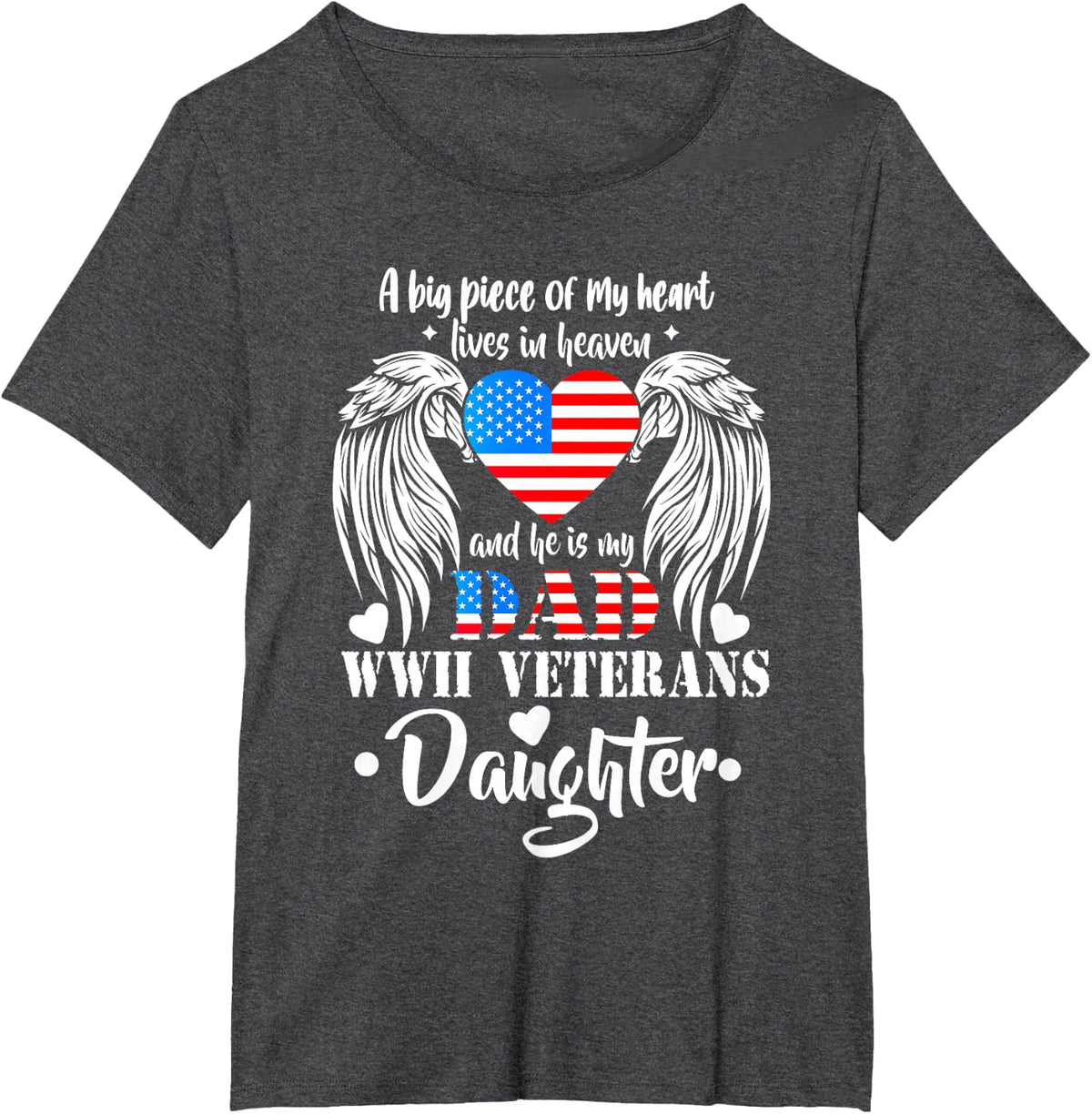 WWII Veterans Daughter Gift Dad Remembrance Veteran Day T-Shirt - Dark Heather Grey