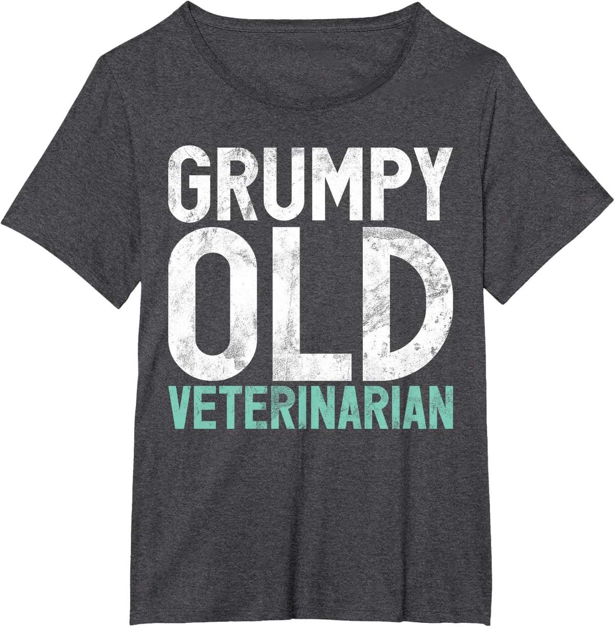Grumpy Old Veterinarian T-Shirt Tee for Vet Tech and Animal Doctor - Dark Heather Grey