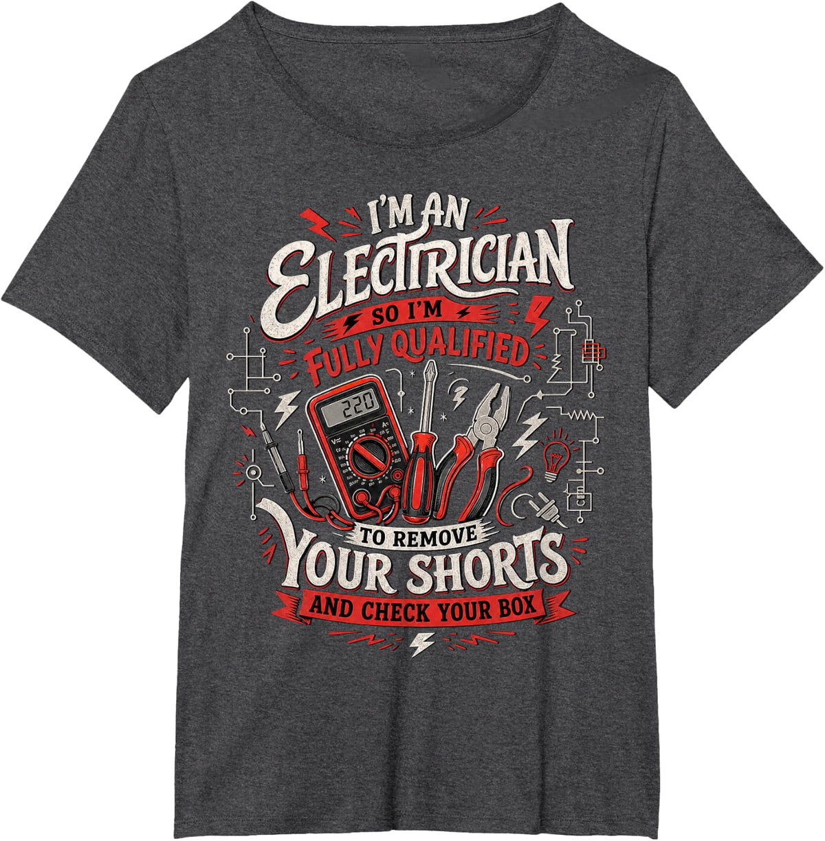 I'm an Electrician Featuring Tools and Circuit Diagrams T-Shirt - Dark Heather Grey