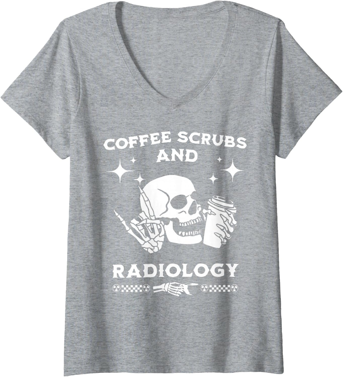 Women's Skull Coffee Scrubs & Radiology Radiologist Technician X-ray V-Neck T-Shirt - Heather Grey