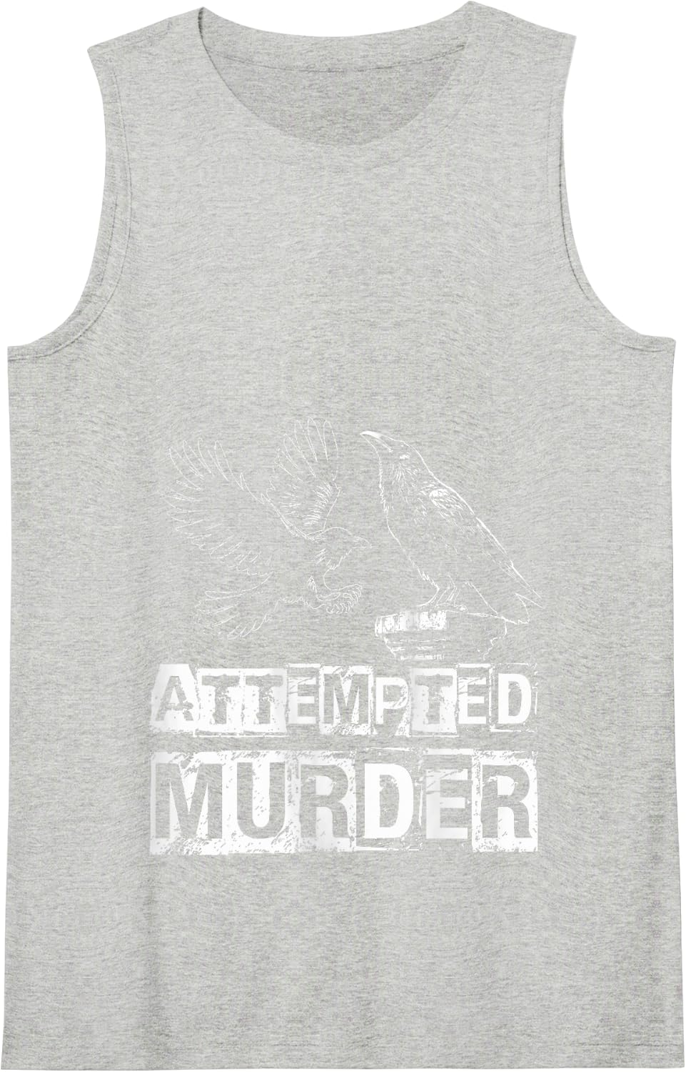 ATTEMPTED MURDER Funny Crow Raven Meme Tank Top - Heather Grey
