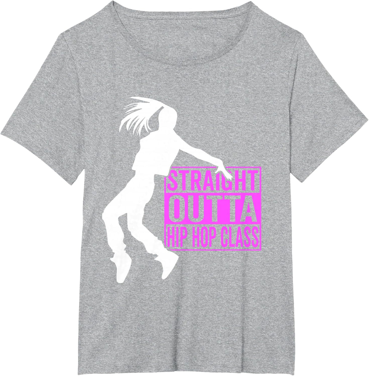 Straight Outta Hip Hop Class - Hiphop Dancer Girl Gift T-Shirt - Heather Grey