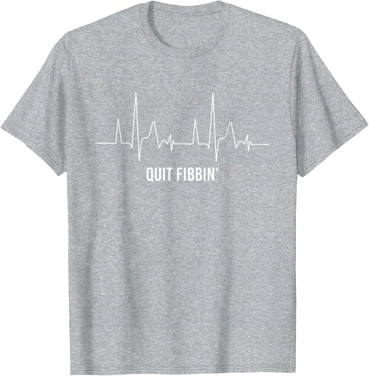 Quit Fibbin AF Afib Atrial Fibrillation Nursing Funny Nurse T-Shirt - Heather Grey