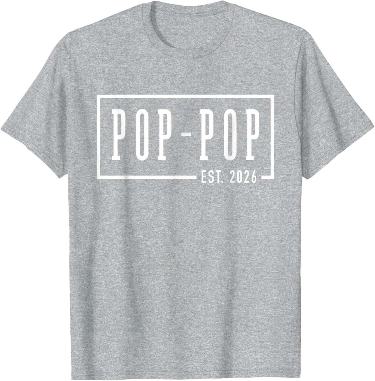 Pop-Pop Est 2026 Sleek Framed Design T-Shirt - Heather Grey