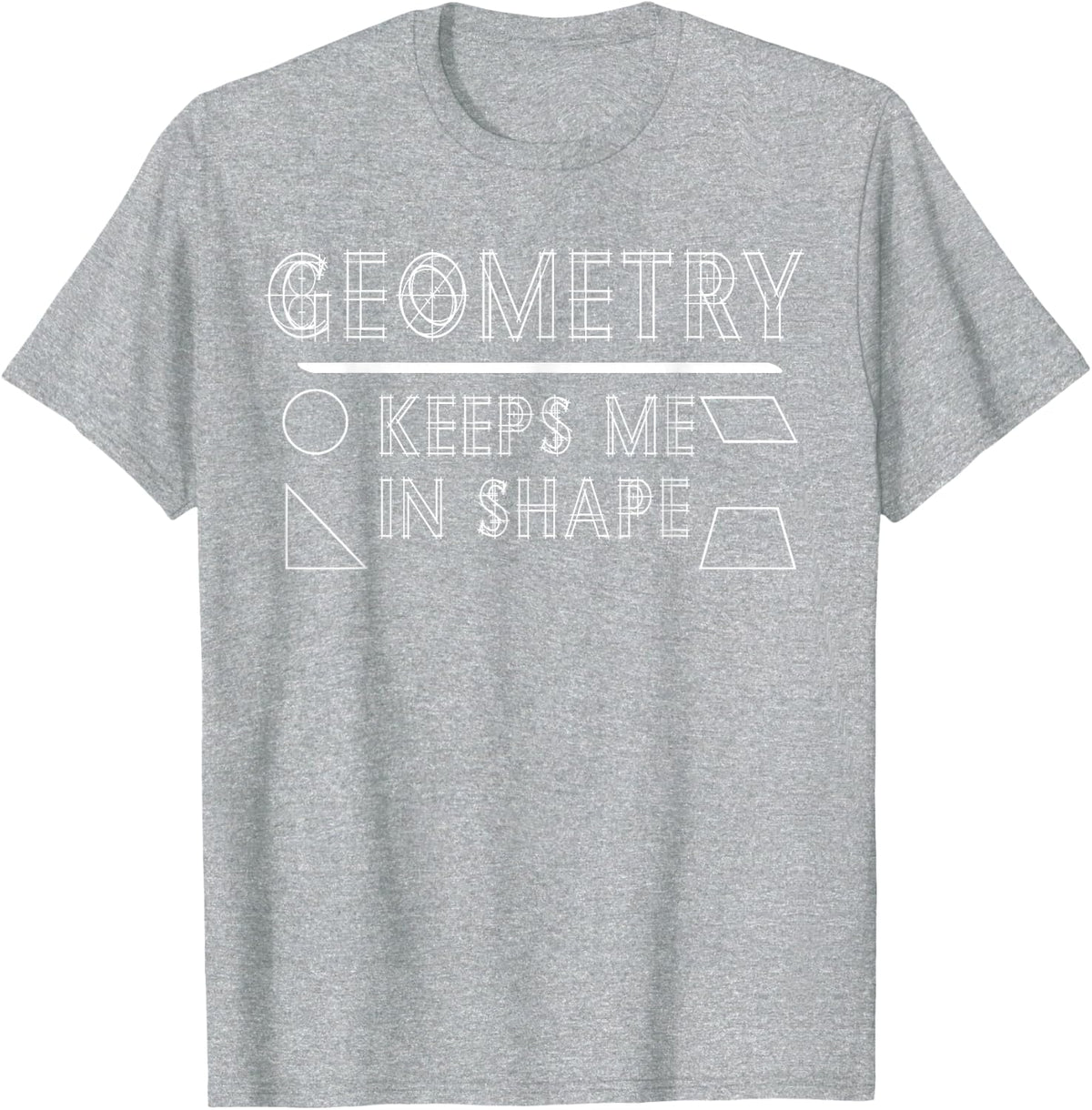 Math Geek Geometry Teacher Phrase Gym Saying Graphic Funny T-Shirt - Heather Grey