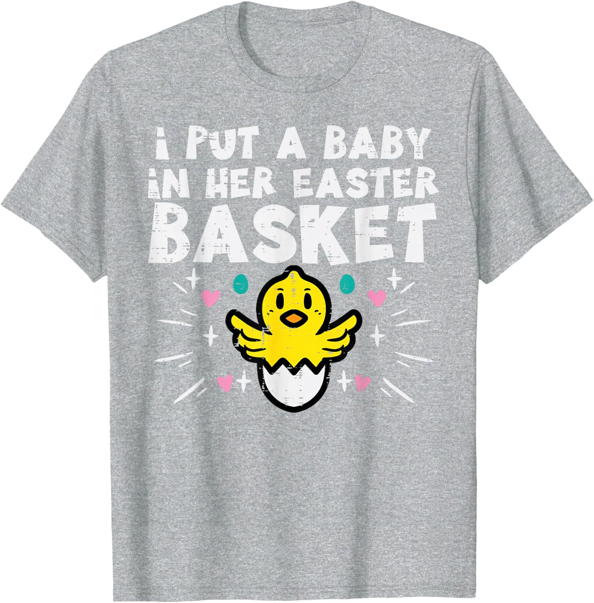 I Put Baby In Her Basket Easter Pregnancy Funny Dad Men T-Shirt - Heather Grey