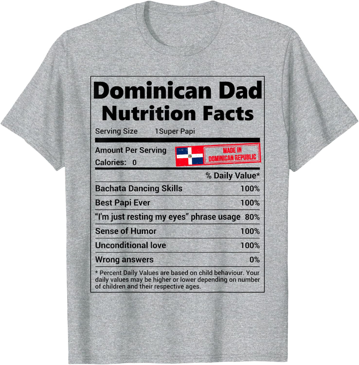 Dominican Dad Nutrition Facts Fathers Day Dominican Papi Dad T-Shirt - Heather Grey