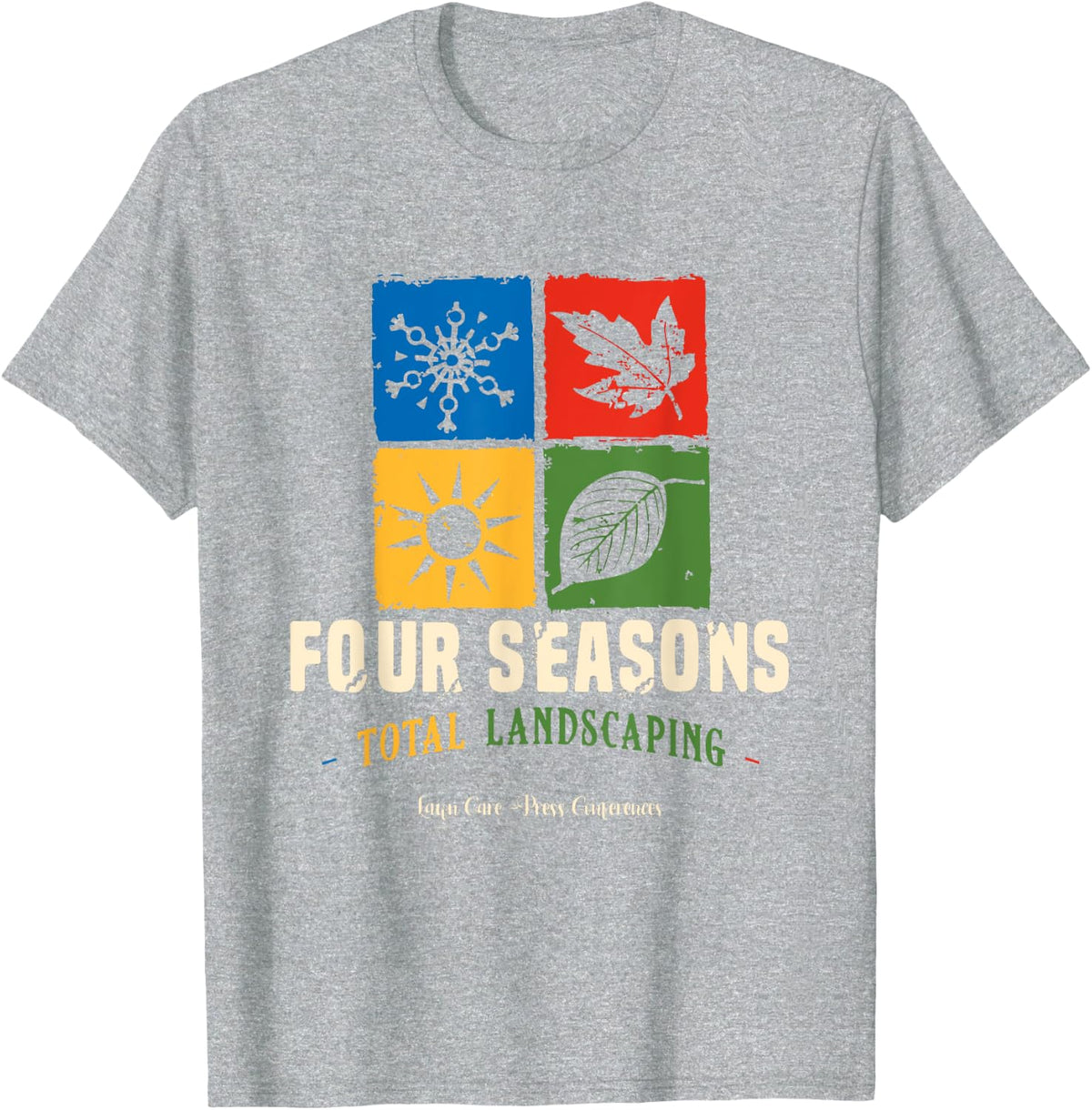 Four Season Total Landscaping Lawn Care Landscapers T-Shirt - Heather Grey