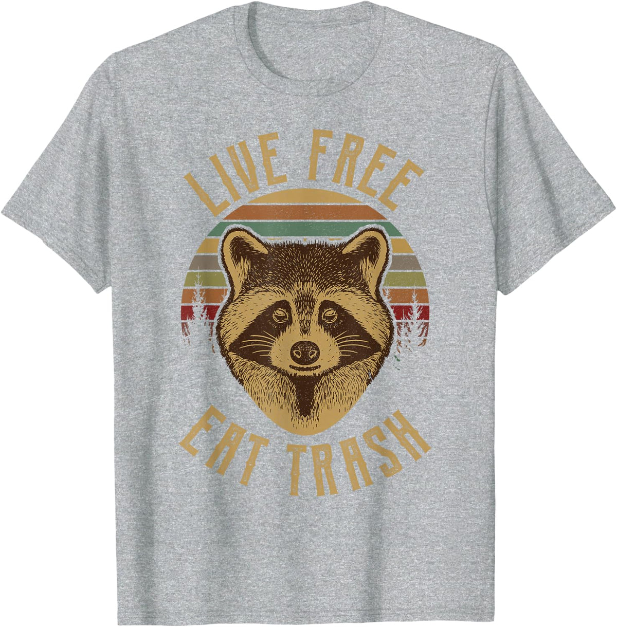 Live Free Eat Trash Funny Raccoon T-Shirt - Heather Grey
