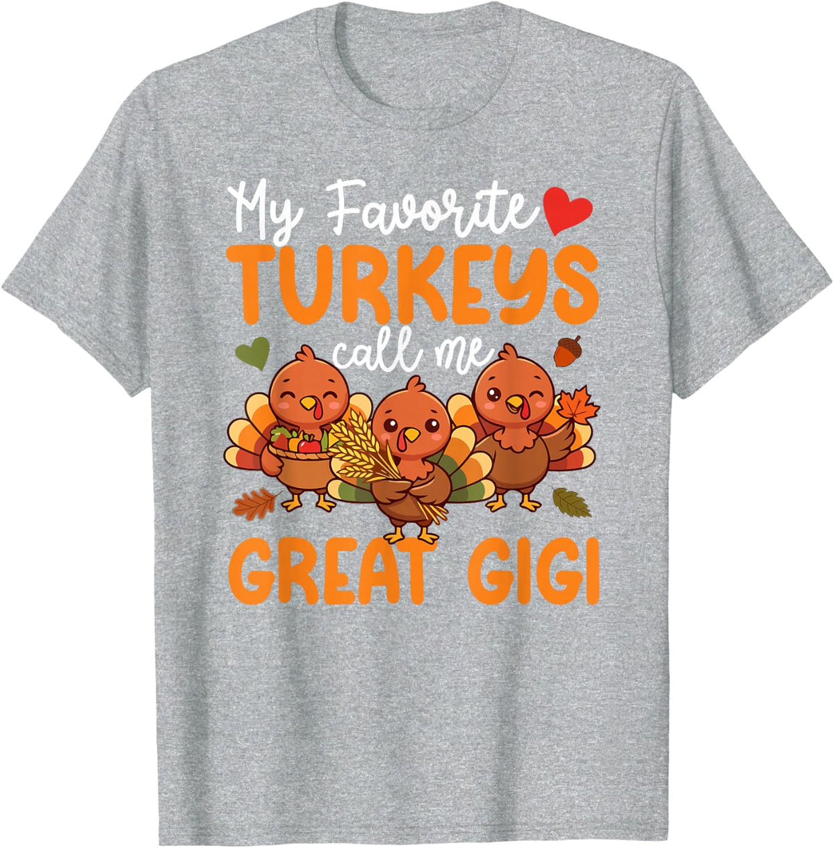 Thankful Great Gigi Thanksgiving Great Gigi Grandma T-Shirt - Heather Grey