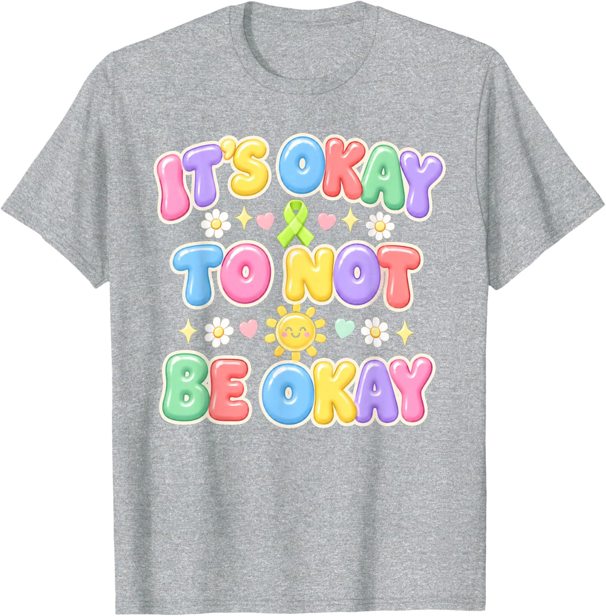 It's Okay to Not Be Okay Depression Awareness Green Ribbon T-Shirt - Heather Grey