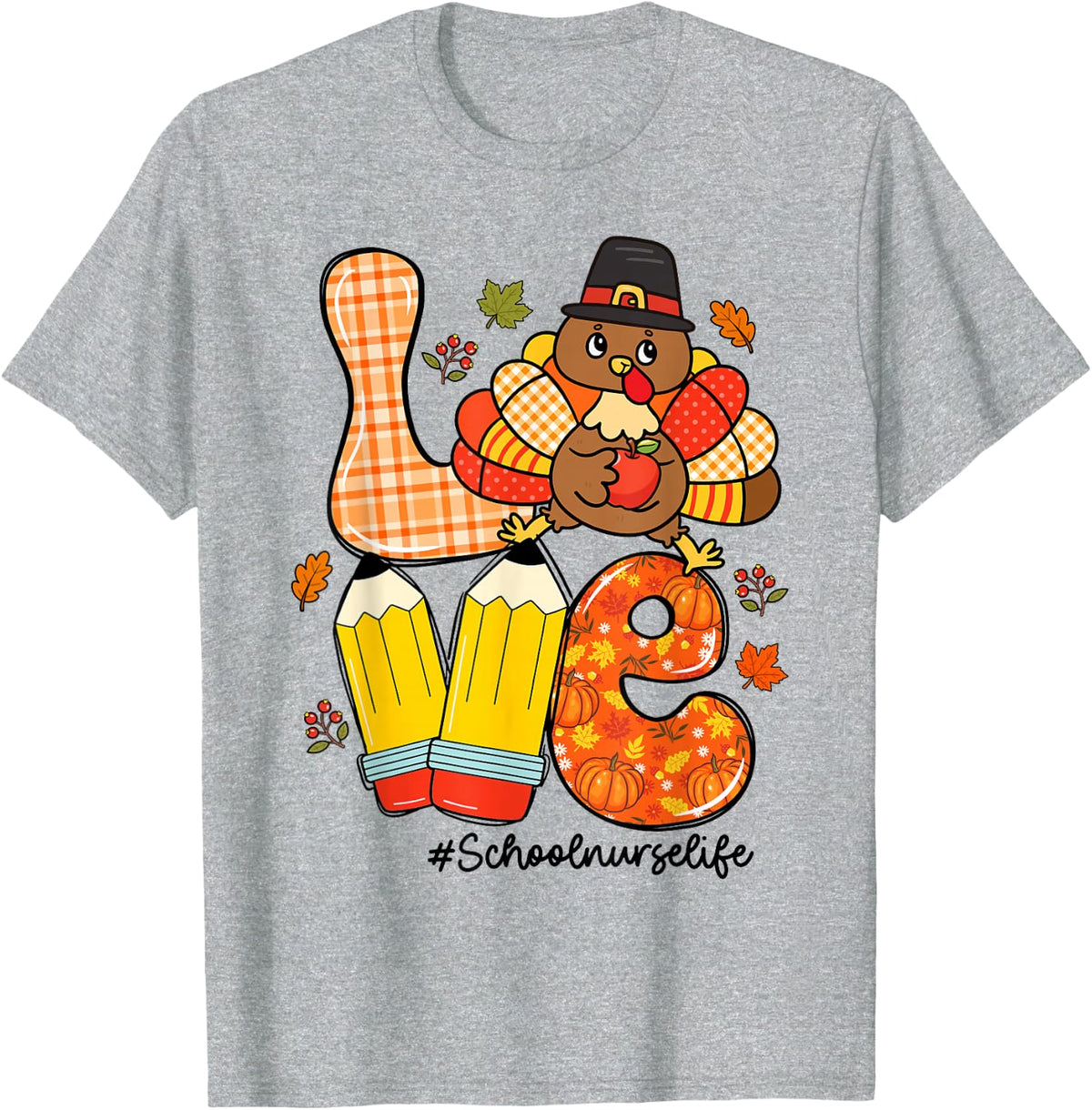 Love School Nurse Life Turkey Fall Thanksgiving T-Shirt - Heather Grey