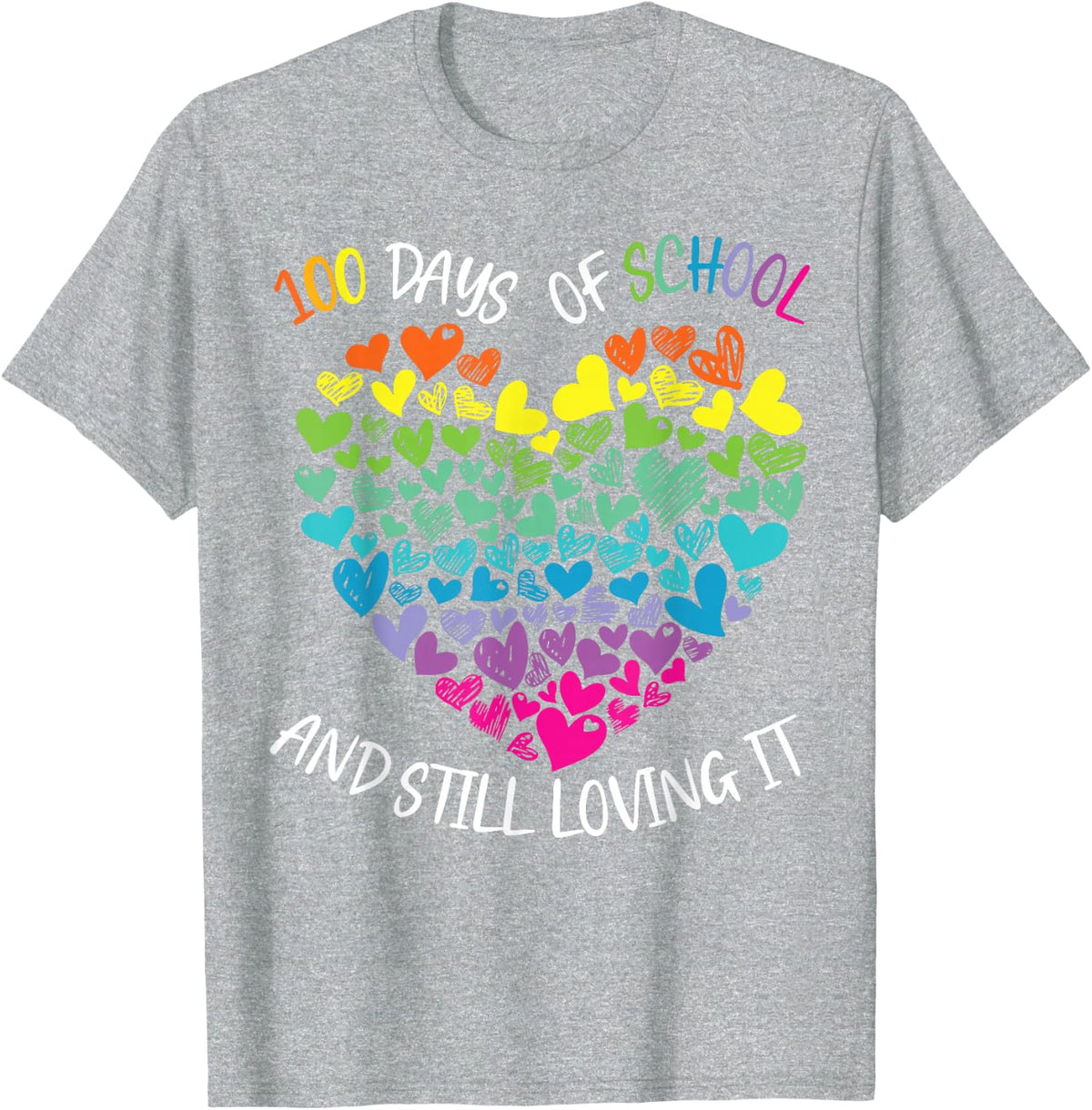 100 Days Of School And Still Loving It Cute Rainbow Hearts T-Shirt - Heather Grey