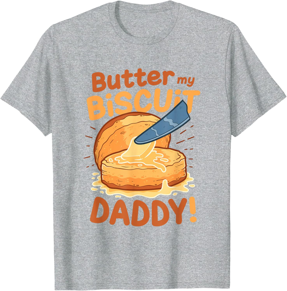 Funny Dirty Word Game Butter My Biscuit Naughty T-Shirt - Heather Grey