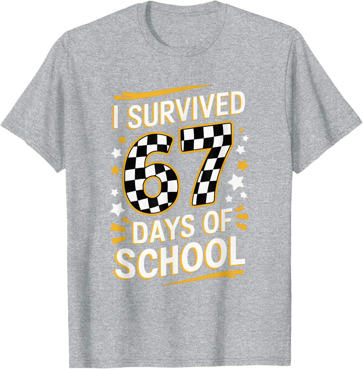 I Survived 67 Days of School Funny 67 Days Kids Teacher T-Shirt - Heather Grey