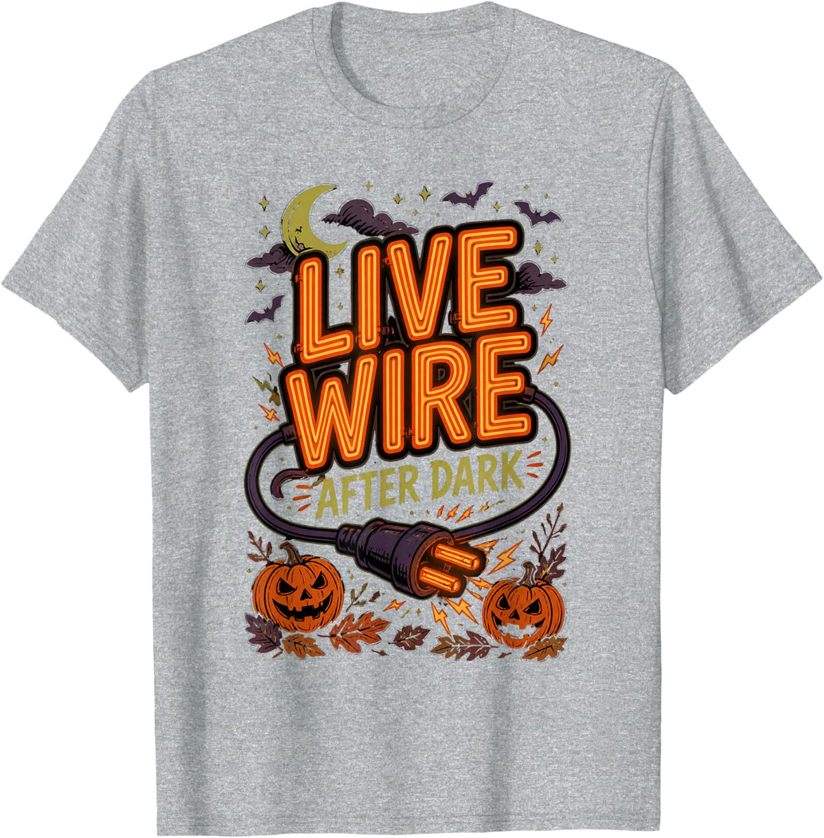 Live Wire After Dark Electrician Halloween Electrician Gift T-Shirt - Heather Grey
