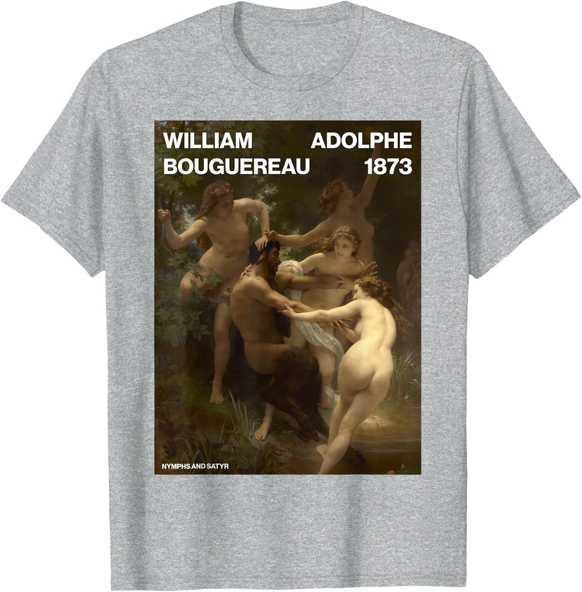 Nymphs and Satyr – William-Adolphe Bouguereau T-Shirt - Heather Grey